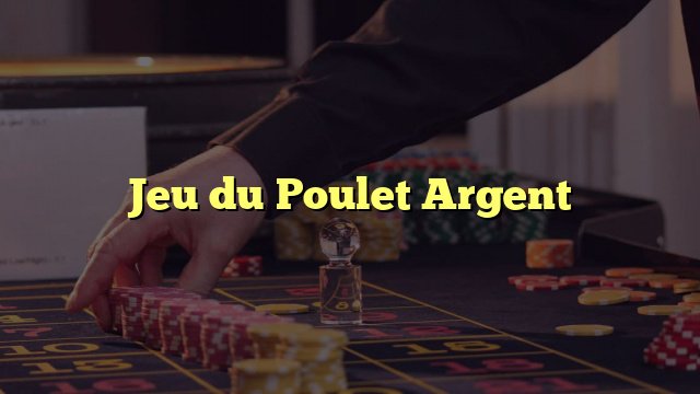 Meilleur le jeu de le poulet à France